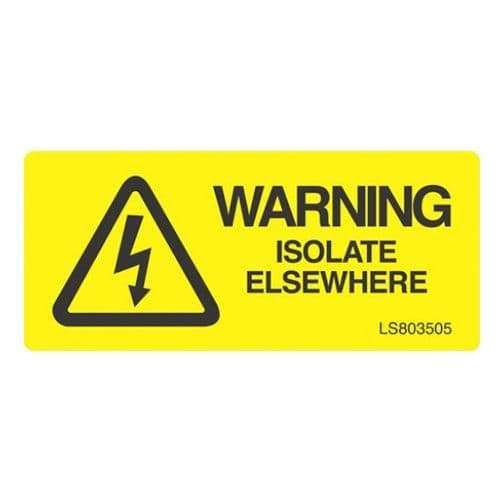 HISPEC LS803505 High Quality Warning Isolate Elsewhere Safety Labels_base